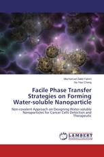 Facile Phase Transfer Strategies on Forming Water-soluble Nanoparticle