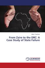 From Zaire to the DRC: A Case Study of State Failure