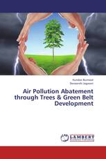Air Pollution Abatement through Trees & Green Belt Development