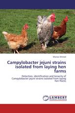 Campylobacter jejuni strains isolated from laying hen farms