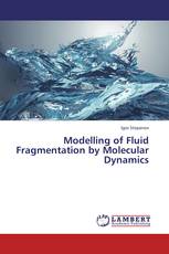 Modelling of Fluid Fragmentation by Molecular Dynamics
