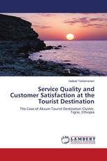 Service Quality and Customer Satisfaction at the Tourist Destination
