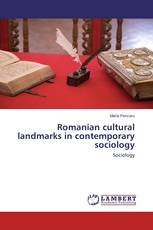 Romanian cultural landmarks in contemporary sociology