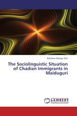 The Sociolinguistic Situation of Chadian Immigrants in Maiduguri