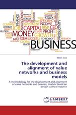 The development and alignment of value networks and business models