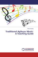 Traditional Agikuyu Music: A Teaching Guide