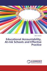 Educational Accountability, At-risk Schools and Effective Practice