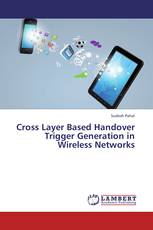 Cross Layer Based Handover Trigger Generation in Wireless Networks