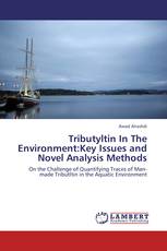 Tributyltin In The Environment:Key Issues and Novel Analysis Methods