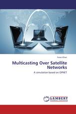 Multicasting Over Satellite Networks