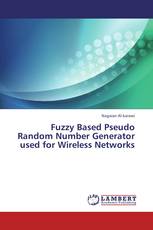 Fuzzy Based Pseudo Random Number Generator used for Wireless Networks