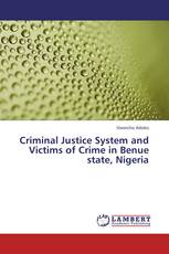 Criminal Justice System and Victims of Crime in Benue state, Nigeria