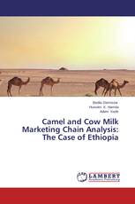 Camel and Cow Milk Marketing Chain Analysis: The Case of Ethiopia