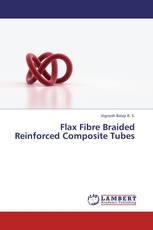 Flax Fibre Braided Reinforced Composite Tubes