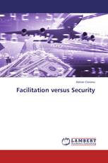 Facilitation versus Security