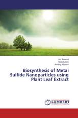 Biosynthesis of Metal Sulfide Nanoparticles using Plant Leaf Extract