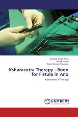 Ksharasutra Therapy - Boon for Fistula in Ano