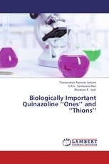 Biologically Important Quinazoline ‘‘Ones’’ and ‘‘Thions’’