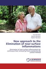 New approach to the Elimination of near-surface Inflammations
