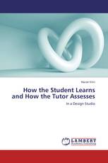 How the Student Learns and How the Tutor Assesses