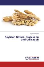 Soybean Nature, Processing and Utilisation