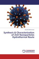 Synthesis & Characterization of ZnO Nanoparticles Hydrothermal Route
