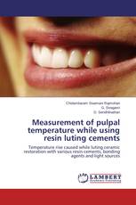 Measurement of pulpal temperature while using resin luting cements