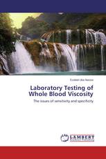 Laboratory Testing of Whole Blood Viscosity