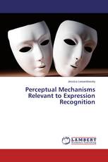 Perceptual Mechanisms Relevant to Expression Recognition