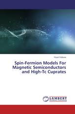 Spin-Fermion Models For Magnetic Semiconductors and High-Tc Cuprates