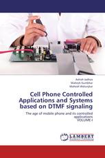 Cell Phone Controlled Applications and Systems based on DTMF signaling