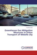 Greenhouse Gas Mitigation Measures in Urban Transport of Mekelle city