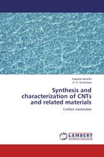 Synthesis and characterization of CNTs and related materials