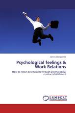 Psychological feelings & Work Relations