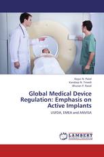 Global Medical Device Regulation: Emphasis on Active Implants