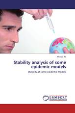 Stability analysis of some epidemic models