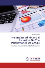 The Impact Of Financial Inclusion On The Performance Of S.M.Es