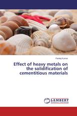 Effect of heavy metals on the solidification of cementitious materials