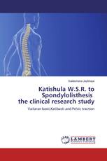 Katishula W.S.R. to Spondylolisthesis the clinical research study