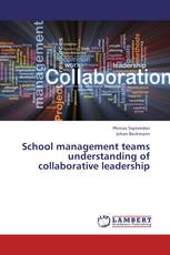 School management teams understanding of collaborative leadership