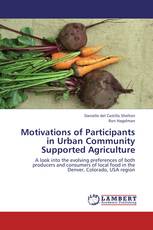 Motivations of Participants in Urban Community Supported Agriculture