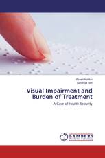 Visual Impairment and Burden of Treatment