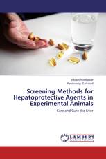 Screening Methods for Hepatoprotective Agents in Experimental Animals