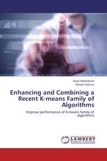 Enhancing and Combining a Recent K-means Family of Algorithms