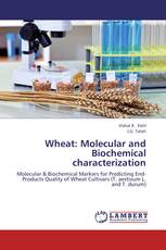 Wheat: Molecular and Biochemical characterization