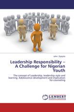 Leadership Responsibility – A Challenge for Nigerian Youth