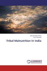 Tribal Malnutrition In India