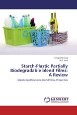 Starch-Plastic Partially Biodegradable blend Films: A Review