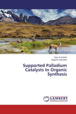Supported Palladium Catalysts In Organic Synthesis