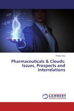 Pharmaceuticals & Clouds: Issues, Prospects and Interrelations